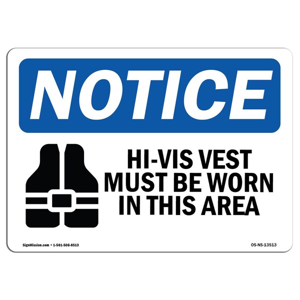Signmission OSHA Sign, Hi-Vis Vest Must Be Worn In This Area, 10in X 7in Rigid Plastic, 10" W, 7" H, Landscape OS-NS-P-710-L-13513 - main
